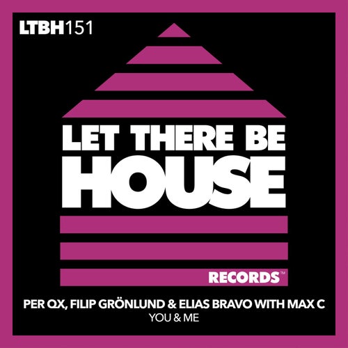 Per QX, Max C, Elias Bravo, Filip Grönlund - You & Me [LTBH151]